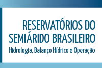 Levantamento da ANA aponta situação de reservatórios do Semiárido brasileiro