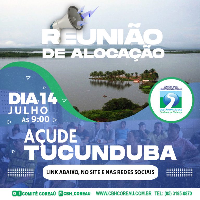 Reunião de alocação do açude Tucunduba será realizada no dia 14 de julho de 2021