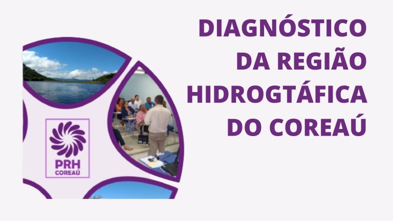 CBH Coreaú aprova o Diagnóstico do Plano de Recursos Hídricos da Região Hidrográfica do Coreaú